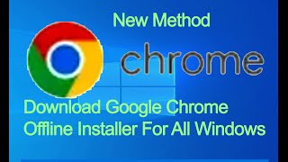 how to download google chrome offline installer for 32bit amp 64bit for all windows mac pc [upl. by Eal]