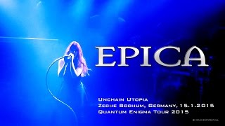 EPICA LIVEUNCHAIN UTOPIA QUANTUM ENIGMA TOUR START HD SOUND 1512015 [upl. by Amis]