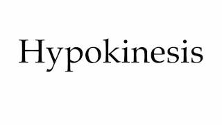 How to Pronounce Hypokinesis [upl. by Ferd]