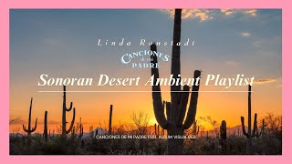 Linda Ronstadt  Canciones de mi Padre Full Album Desert Visualizer [upl. by Anaes]