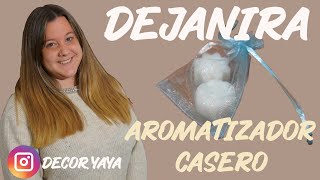 Aromatizador casero  Dejanira decoryaya [upl. by Mota]