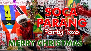 🎄Parang Soca Parang Mix Party Two Christmas 🎁 DJ Red X [upl. by Jamnes51]