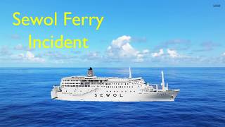 Sewol Ferry Incident History Project [upl. by Nomde]