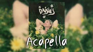 Katy Perry  Daisies  Studio Acapella Vocals Only [upl. by Retniw]