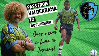 VALDERRAMA PASS TO ROY LASSITERS GOAL  TAMPA BAY MUTINY [upl. by Ecnarepmet]