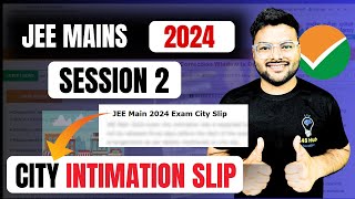 City Intimation Update I JEE Mains 2024✅🔥  Jee Mains city intimation 2024 session 2 jeemains2024 [upl. by Ninnahc]