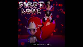 Edgardo Nuñez x Oscar Ortiz  First Love Audio Oficial [upl. by Vivie371]