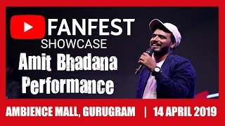 Amit Bhadana Live Performance at Youtube Fanfest Delhi 2019  Ambience Mall Gurugram  Showcase [upl. by Christoper]