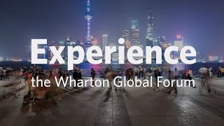 Experience the Wharton Global Forums [upl. by Evets]