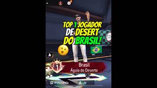 TOP 1 JOGADOR DE DESERT DO BRASIL 😮🇧🇷 [upl. by Ocirrej247]