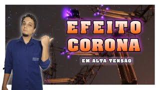 Efeito corona na alta tensão [upl. by Mauve]