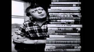 Anthony Burgess on His Writing Process [upl. by High]