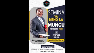 MWL CHRISTOPHER MWAKASEGE SEMINA YA NEO LA MUNGU MOROGORO  DAY 3 TAR 7 JULAI 2023 [upl. by Aiht]