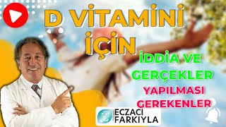 D Vitamini İçin 14 İddia ve Gerçekler  Yapılması Gerekenler [upl. by Weber]