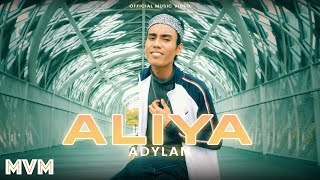 Adylan  Aliya Official Music Video [upl. by Anilec]