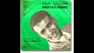 Bahta Gebre Heywet  Gizie [upl. by Nahtad]