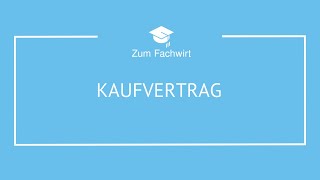 Kaufvertrag für Fachwirte [upl. by Aicatsanna859]