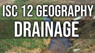 Drainage  Class 12 ISC Geography  Chap  4  Hindi Explanation [upl. by Snyder]