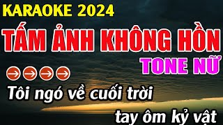 Tấm Ảnh Không Hồn Karaoke Tone Nữ Karaoke Tuyệt Phẩm  Beat Mới [upl. by Lecram]