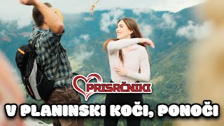 Prisrčniki  V planinski koči ponoči [upl. by Mun876]