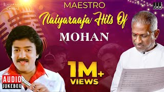 Maestro Super Hits of Mohan  Isaignani Ilaiyaraaja 80s Hit Songs  Ilaiyaraaja Official [upl. by Rundgren]