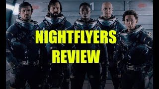 The Nightflyers Review [upl. by Ahsilahs]