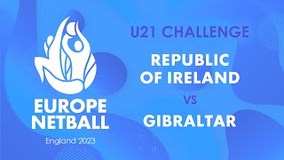 Republic of Ireland vs Gibraltar  Europe Netball U21 Challenge [upl. by Ted]