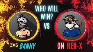 ZXS B4NNY VS GN REDX  GNFFLIVE [upl. by Larson]