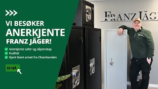 Franz Jäger våpenskap  Vi besøker selveste Franz Jäger  Våpenskap og Safer [upl. by Anayhd]