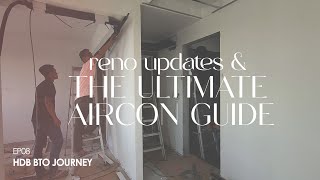 Ultimate Aircon Guide amp Reno Updates  SelfDesigned Neutral Contemporary Home EP08 HDB BTO Journey [upl. by Naujit]