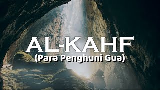 Surat Al Kahfi Para Penghuni Gua Lengkap dengan ArabLatinTerjemahan Indonesia [upl. by Nwavahs]