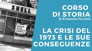 La crisi del 1973 e le sue conseguenze [upl. by Lleznod]