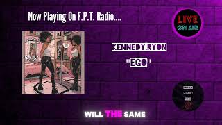 KennedyRyon  EGO  FPT Radio 📻 [upl. by Annai]