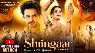 Shringaar  Javed Ali Ft Sandeep Bedi amp Kanishka Sharma  Sunny King  Latest Bollywood Song 2024 [upl. by Elenaj399]