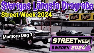 Street Week 2024  Sveriges längsta dragrace  Dag 1 [upl. by Damahom]