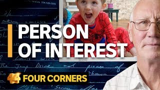 How police investigating the disappearance of William Tyrrell targeted the wrong man  Four Corners [upl. by Harper]