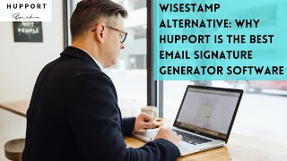 Best Wisestamp Alternative Hupport  Free Email Signature Generator [upl. by Onileva]