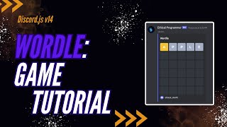 Creating a Wordle Game in Discordjs v14 [upl. by Obadias]