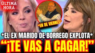 💥¡ESCÁNDALO para CARMEN BORREGO Su Ex la ACUSA de INFIDELIDAD y de MALA MADRE con REVELACION BRUTAL [upl. by Edgell]