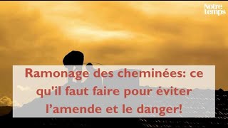 Ramonage des cheminées ce quil faut faire pour éviter l’amende et le danger [upl. by Saxena98]