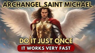 POWERFUL Prayer to SAINT MICHAEL THE ARCHANGEL for MONEY and Property [upl. by Yerga895]