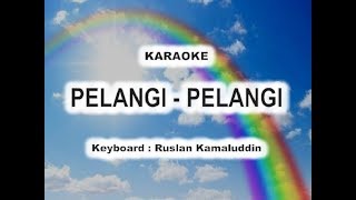 Pelangi Pelangi  Karaoke Tanpa vokal [upl. by Yrneh]