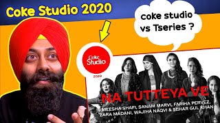 Reacting to Coke Studio 2020  Na Tutteya Ve  Season Opener [upl. by Haorbed]