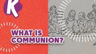 WHAT IS COMMUNION RESOURCE  Kids on the Move [upl. by Charteris508]