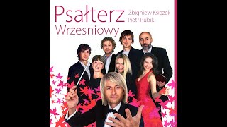 Psalm mojej nadziei  Psałterz Wrześniowy  Piotr Rubik [upl. by Dabbs268]