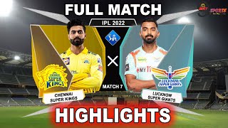 CSK vs LSG 7TH MATCH HIGHLIGHTS 2022  IPL 2022 CHENNAI vs LUCKNOW 7TH MATCH HIGHLIGHTS CSKvLSG [upl. by Stelle]