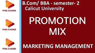 PROMOTION MIX MARKET COMMUNICATION MIX MARKETING MANAGEMENT BCOM CALICUT UNIVERSITY [upl. by Ariadne]