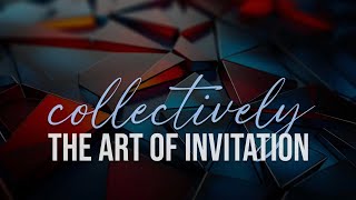 The Art of Invitation [upl. by Octavus]