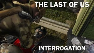 Interrogation  The Last of Us Factions 4K [upl. by Yee697]