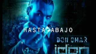 Don Omar  Hasta Abajo  Lyrics EXCLUSIVO 2009 Idon 20 [upl. by Einhoj]